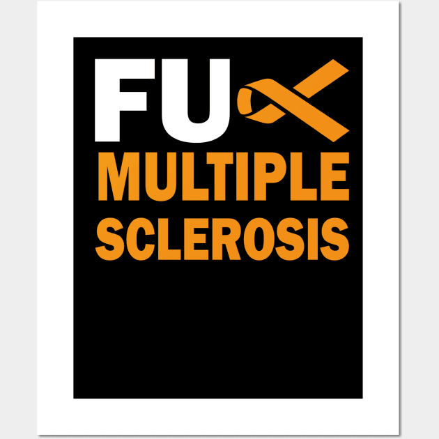 f*ck Multiple Sclerosis Wall Art by mdr design